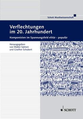 Salmen / Schubert |  Verflechtungen im 20. Jahrhundert | Buch |  Sack Fachmedien