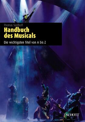 Siedhoff | Handbuch des Musicals | Buch | 978-3-7957-0154-3 | sack.de