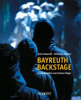 Wagner / Nawrath |  Bayreuth backstage | Buch |  Sack Fachmedien