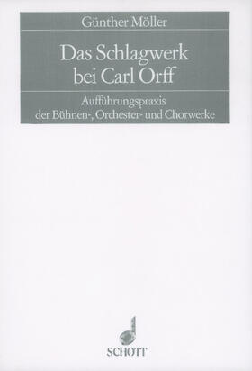 Möller | Das Schlagwerk bei Carl Orff | Buch | 978-3-7957-0290-8 | sack.de