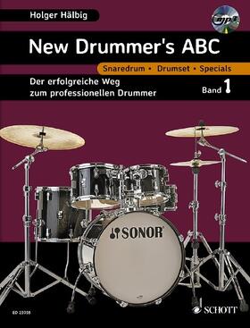 Hälbig | New Drummer's ABC. Band 1. Schlagzeug | Buch | 978-3-7957-0623-4 | sack.de