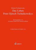 Tschaikowsky / Kohlhase / Erhard |  Tschaikowsky, M: Leben Peter Iljitsch Tschaikowskys | Buch |  Sack Fachmedien