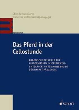 Hofer | Das Pferd in der Cellostunde | Buch | 978-3-7957-0788-0 | sack.de