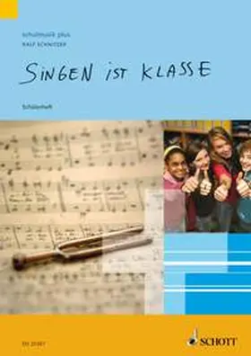 Schnitzer / Schneider |  Singen ist klasse 5/6 | Sonstiges |  Sack Fachmedien