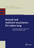 Kruse-Weber / Borovnjak |  Gesund und motiviert musizieren. Ein Leben lang | Buch |  Sack Fachmedien