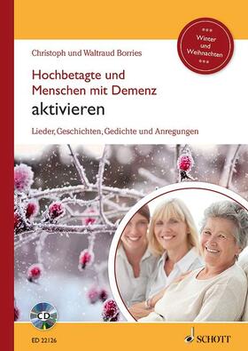 Borries | Hochbetagte und Menschen mit Demenz aktivieren | Buch | 978-3-7957-0922-8 | sack.de