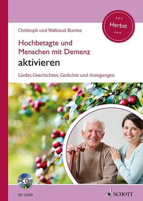 Borries | Hochbetagte und Menschen mit Demenz aktivieren | Buch | 978-3-7957-0971-6 | sack.de