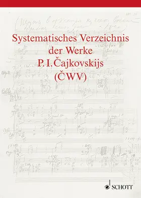 Kohlhase |  Systematisches Verzeichnis der Werke P. I. Cajkovskijs | Buch |  Sack Fachmedien