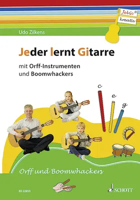 Zilkens |  Jeder lernt Gitarre - mit Orff-Instrumenten und Boomwhackers | Sonstiges |  Sack Fachmedien