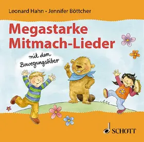 Böttcher / Hahn |  Megastarke Mitmach-Lieder - mit dem Bewegungsbiber | Sonstiges |  Sack Fachmedien