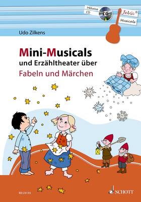 Zilkens | Mini-Musicals und Erzähltheater über Fabeln und Märchen | Buch | 978-3-7957-1681-3 | sack.de