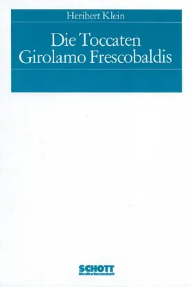 Klein |  Die Toccaten Girolamo Frescobaldis | Buch |  Sack Fachmedien
