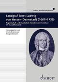 Kramer / Scharrer |  Landgraf Ernst Ludwig von Hessen-Darmstadt (1667-1739) | Buch |  Sack Fachmedien