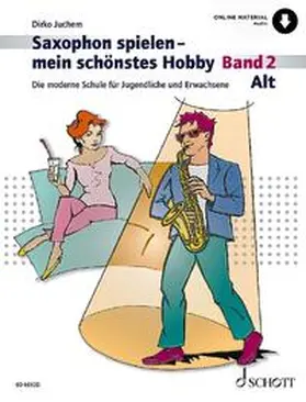Juchem |  Saxophon spielen - mein schönstes Hobby | Buch |  Sack Fachmedien