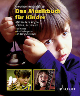 Kreusch-Jacob |  Das Musikbuch für Kinder | Buch |  Sack Fachmedien