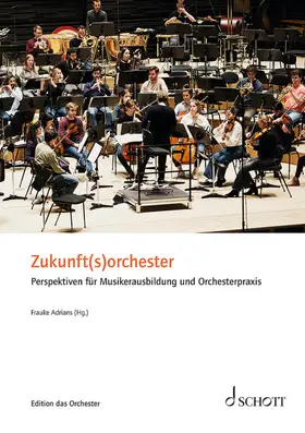 Aichhorn / Altstaedt / Axt |  Zukunft(s)orchester | Buch |  Sack Fachmedien