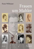 Willnauer |  Frauen um Mahler | Buch |  Sack Fachmedien