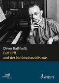 Rathkolb / Rösch |  Carl Orff und der Nationalsozialismus | eBook | Sack Fachmedien