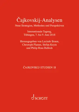 Braun / Bullock / Flamm |  Cajkovskij-Analysen. Neue Strategien, Methoden und Perspektiven | Buch |  Sack Fachmedien