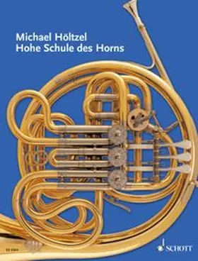Höltzel |  Hohe Schule des Horns | eBook | Sack Fachmedien