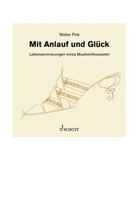Czesla-Fink / Heidenreich |  Walter Fink: Mit Anlauf und Glück | Buch |  Sack Fachmedien