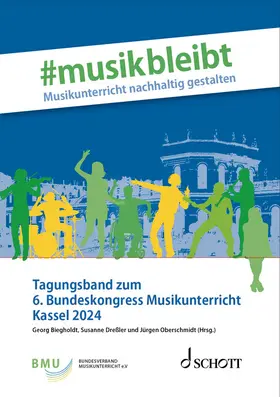 Biegholdt / Dreßler / Oberschmidt |  #Musik bleibt ¿ Musikunterricht nachhaltig gestalten | Buch |  Sack Fachmedien