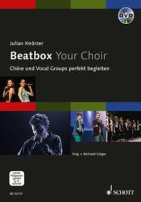 Knörzer / Gröger |  Knörzer, J: Beatbox Your Choir/m. DVD | Buch |  Sack Fachmedien