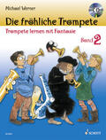 Werner |  Die fröhliche Trompete. Kombi-Pack: Band 2 + Spielbuch. Band 2. Trompete. Ausgabe mit CD. | Buch |  Sack Fachmedien