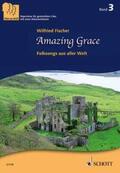 Fischer |  Amazing Grace. 3-stimmiger gemischter Chor (SABar) a cappella. Chorpartitur | Buch |  Sack Fachmedien