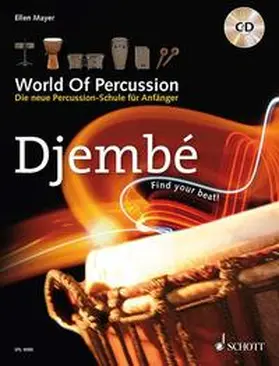 Mayer |  World Of Percussion: Djembé | Sonstiges |  Sack Fachmedien