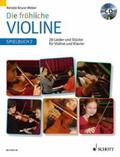 Bruce-Weber |  Die fröhliche Violine 2. Spielbuch/m. CD | Buch |  Sack Fachmedien