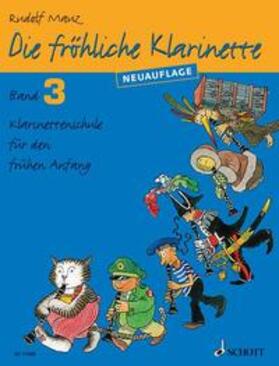 Mauz | Die fröhliche Klarinette. Band 3. Lehrbuch. | Buch | 978-3-7957-4776-3 | sack.de