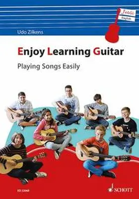 Zilkens |  Enjoy Learning Guitar - Playing Songs Easily | Sonstiges |  Sack Fachmedien