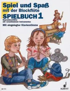 Linde / Hünteler / Heyens |  Spiel und Spaß mit der Blockflöte | Sonstiges |  Sack Fachmedien