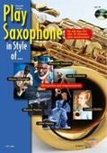  Play Saxophone in Style of ... | Sonstiges |  Sack Fachmedien