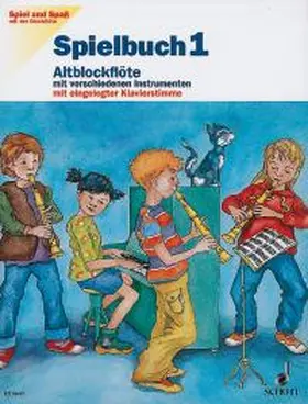 Heyens / Engel |  Spiel und Spaß mit der Blockflöte | Sonstiges |  Sack Fachmedien