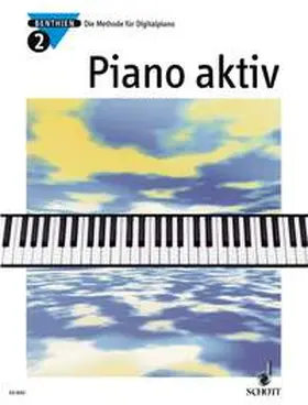 Benthien | Piano aktiv | Sonstiges | 978-3-7957-5186-9 | www.sack.de