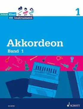 Patschinsky / Stiftung Jedem Kind ein Instrument |  Jedem Kind ein Instrument . Akkordeon 01 | Buch |  Sack Fachmedien