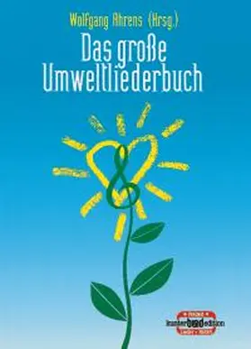 Ahrens |  Das große Umweltliederbuch | Buch |  Sack Fachmedien