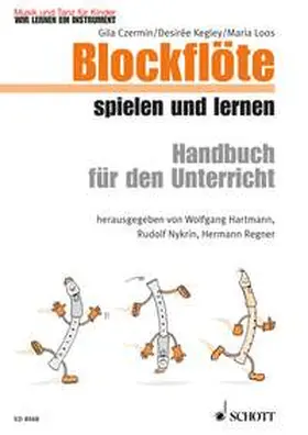 Loos / Czermin / Kegley |  Blockflöte spielen und lernen | Sonstiges |  Sack Fachmedien