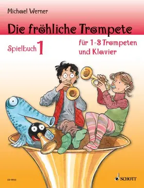 Werner |  Die fröhliche Trompete | Sonstiges |  Sack Fachmedien