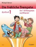 Werner |  Die fröhliche Trompete Spielbuch 1 | Buch |  Sack Fachmedien