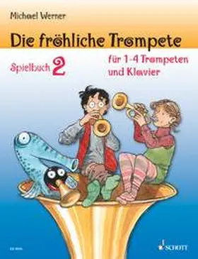 Werner |  Die fröhliche Trompete | Sonstiges |  Sack Fachmedien