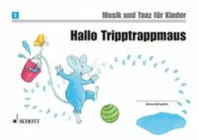 Funk / Widmer / Grüner |  Hallo Tripptrappmaus | Buch |  Sack Fachmedien