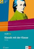 Hügel / Neumann |  Klassik mit der Klasse | Buch |  Sack Fachmedien