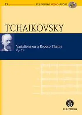 Tchaikovsky / Kohlhase |  Variationen über ein Rokoko-Thema für Violoncello und Orchester op. 33 | Buch |  Sack Fachmedien