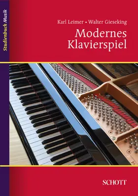 Gieseking / Leimer |  Modernes Klavierspiel | eBook | Sack Fachmedien