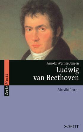 Werner-Jensen | Ludwig van Beethoven | E-Book | sack.de