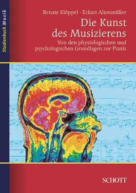 Altenmüller / Klöppel |  Die Kunst des Musizierens | eBook | Sack Fachmedien