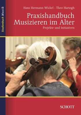 Hartogh / Wickel | Praxishandbuch Musizieren im Alter | E-Book | sack.de